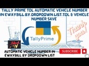 Tally TDL  Automatic Vehicle Number in Ewaybill by Dropdown List Tdl & Vehicle Number Save 