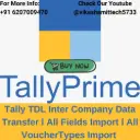 Tally TDL Inter Company Data Transfer l All Fields Import l All VoucherTypes Import l One Solution