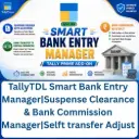 TallyTDL Smart Bank Entry Manager|Suspense Clearance & Bank Commission Manager|Selft transfer Adjust