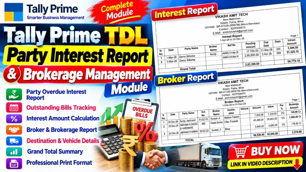 Tally Party Overdue Interest Report & Broker Brokerage Management Module