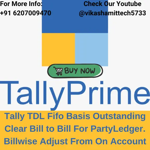 Tally TDL Fifo Basis Outstanding Clear Bill to Bill For PartyLedger. Billwise Adjust From On Account
